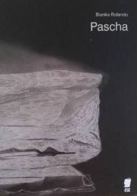 Pascha - Bianka Rolando