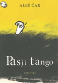 Pasji tango - Aleš Čar