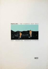 Pasolini. Tak pięknie jest śnić - Andrzej Pitrus