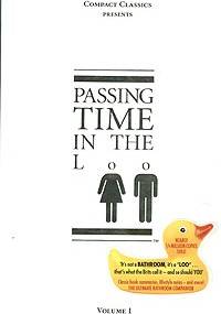Passing Time in the Loo: Compact Classics - Steven W. Anderson