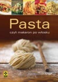 Pasta, czyli makaron po włosku - praca zbiorowa