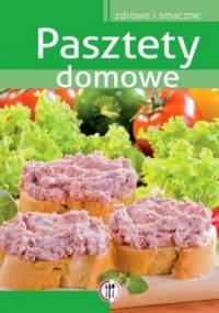 Pasztety domowe - Marta Szydłowska