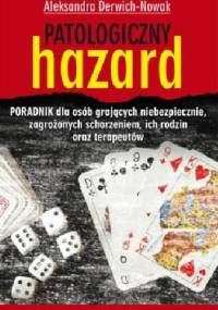 Patologiczny hazard - Aleksandra Derwich-Nowak