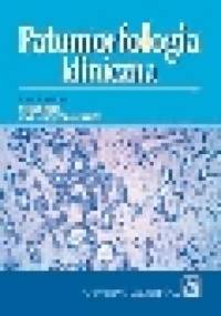 Patomorfologia kliniczna - Stefan Kruś, Ewa Skrzypek-Fakhoury