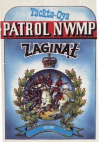 Patrol NWMP Zaginął - Sławomir Bral