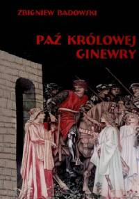 Paź królowej Ginewry - Zbigniew Badowski