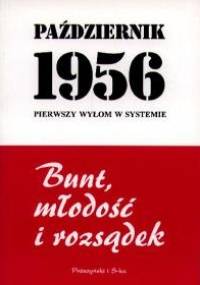 Październik 1956. Pierwszy wyłom w systemie - praca zbiorowa