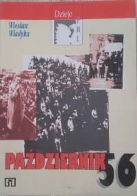 Październik 56 - Wiesław Władyka