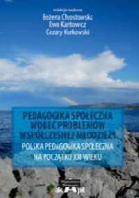 Pedagogika społeczna wobec problemów współczesnej młodzieży.