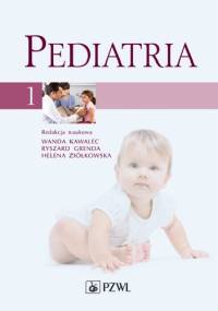 Pediatria. Tom 1