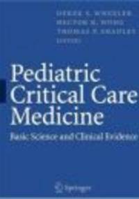 Pediatric Critical Care Medicine - D. Wheeler