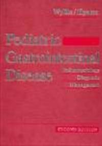 Pediatric Gastrointestinal Disease - Robert Wyllie