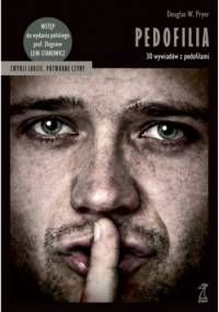 Pedofilia. 30 wywiadów z pedofilami - Douglas W. Pryor