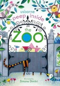 Peep inside the zoo - Anna Milbourne