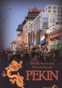 Pekin. Informator turystyczny - Marcin Łochowski, Jian Niu-Łochowska