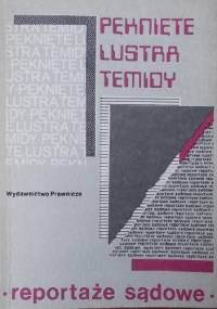 Pęknięte lustra Temidy - Marek Rymuszko
