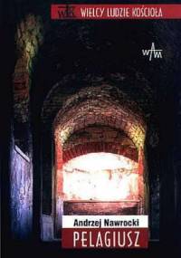 Pelagiusz - Andrzej Nawrocki