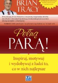 Pełną parą! - Bryan Tracy