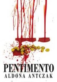 Pentimento - Aldona Antczak