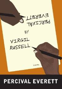 Percival Everett by Virgil Russell - Percival Everett
