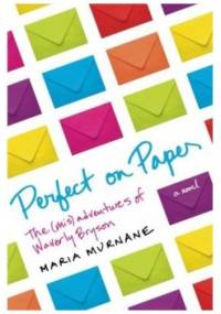 Perfect on Paper. The (Mis)Adventures of Waverly Bryson - Maria Murnane