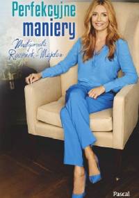 Perfekcyjne maniery - Małgorzata Rozenek