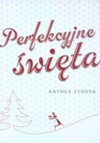 Perfekcyjne święta - Anthea Turner