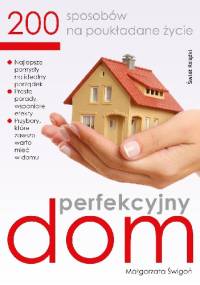 Perfekcyjny dom - Małgorzata Świgoń