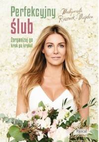 Perfekcyjny ślub - Małgorzata Rozenek