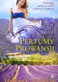 Perfumy Prowansji - Frédérick D'Onaglia