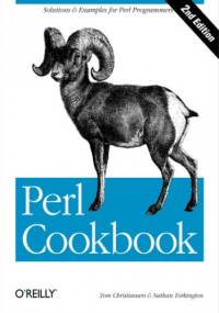 Perl Cookbook. 2nd Edition - Tom Christiansen, Nathan Torkington