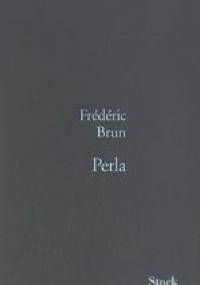 Perla - Frédéric Brun