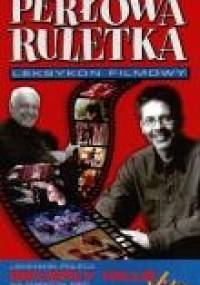 Perłowa ruletka - Tomasz Raczek, Zygmunt Kałużyński