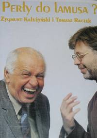 Perły do lamusa? - Tomasz Raczek, Zygmunt Kałużyński