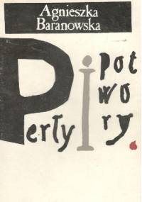 Perły i potwory - Agnieszka Baranowska