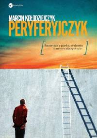 Peryferyjczyk - Marcin Kołodziejczyk