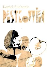 Pestkowiec - Daniel Suchenia