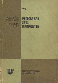 Petrografia skał magmowych - Kazimierz Kozłowski, Wacław Ryka
