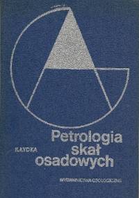 Petrologia skał osadowych - Kazimierz Łydka