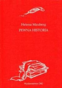 Pewna historia - Helena Mauberg