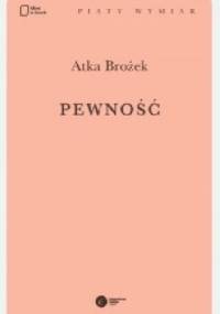 Pewność - Atka Brożek