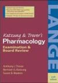 Pharmacology Examination & Board Review 6e - Bertram Katzung