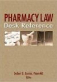 Pharmacy Law Desk Reference - D. Konnor