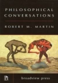 Philosophical Conversations - Robert M. Martin