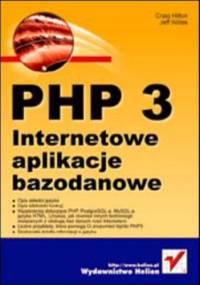PHP 3. Internetowe aplikacje bazodanowe - Hilton Craig, Willes Jeff