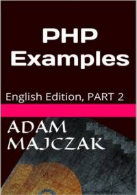 PHP Examples PART 2 - Adam Majczak