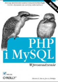 PHP i MySQL. Wprowadzenie. Wydanie II - Michele Davis, Jon Phillips