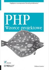 PHP. Wzorce Projektowe - William Sanders