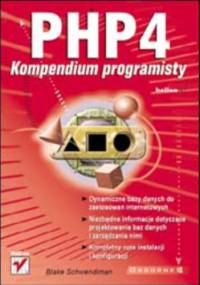 PHP4. Kompendium programisty - Schwendiman Blake