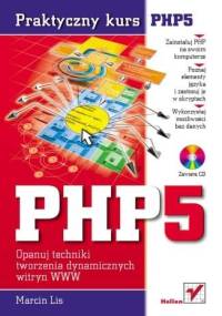 PHP5. Praktyczny kurs - Marcin Lis